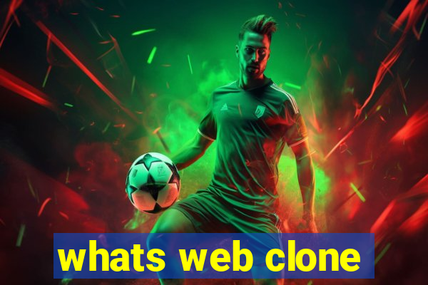 whats web clone