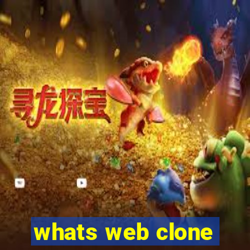 whats web clone