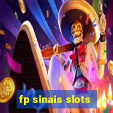 fp sinais slots