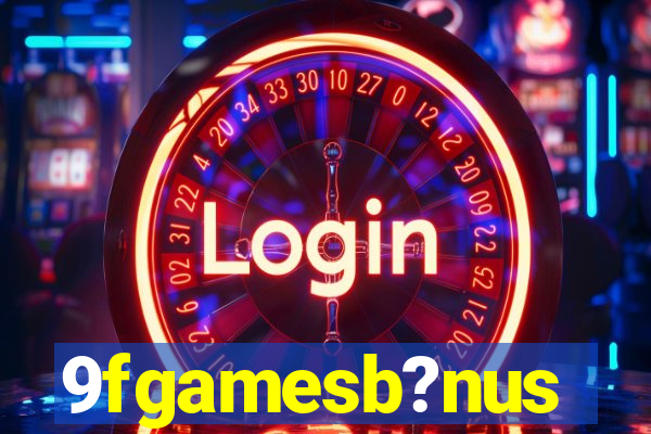 9fgamesb?nus