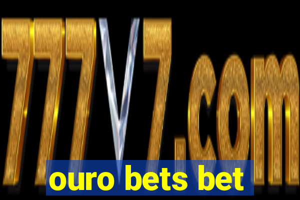 ouro bets bet