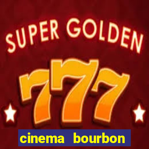 cinema bourbon ipiranga filmes em cartaz