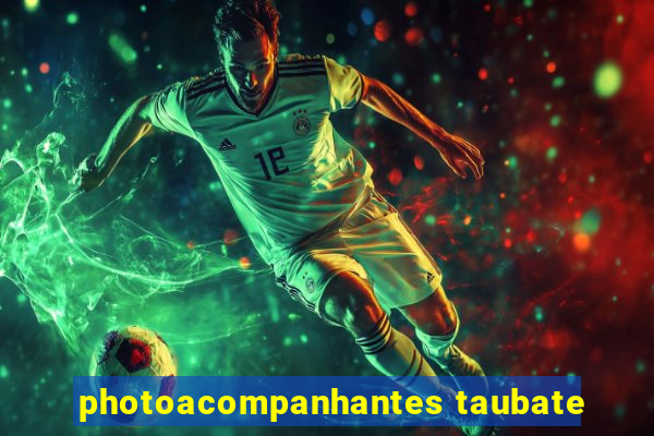 photoacompanhantes taubate