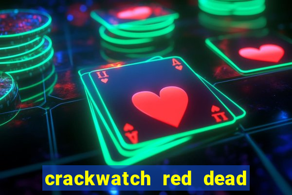 crackwatch red dead redemption 2