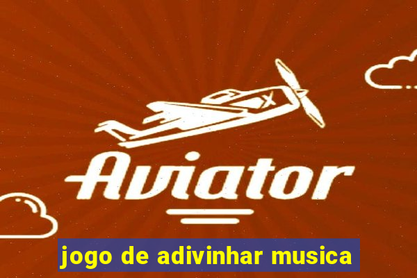 jogo de adivinhar musica