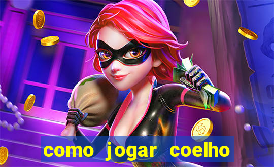 como jogar coelho da fortuna