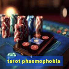 tarot phasmophobia