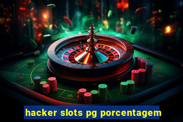 hacker slots pg porcentagem