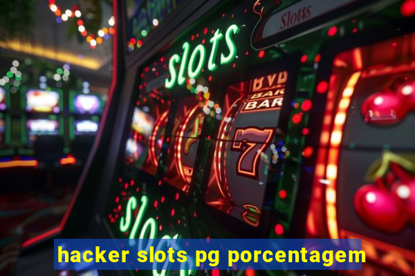 hacker slots pg porcentagem