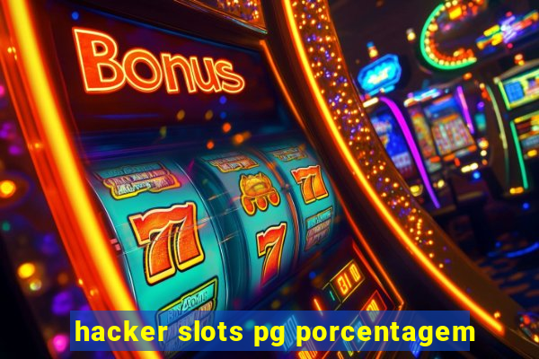 hacker slots pg porcentagem