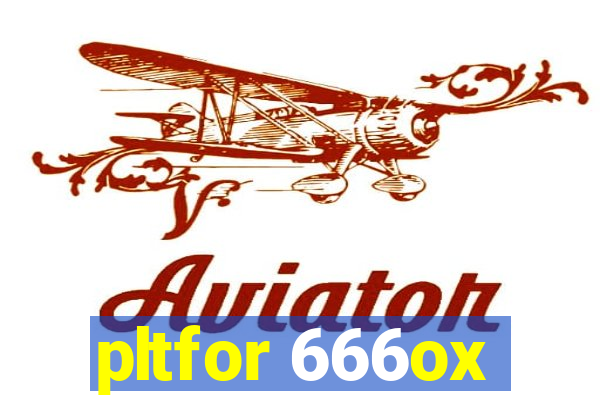 pltfor 666ox