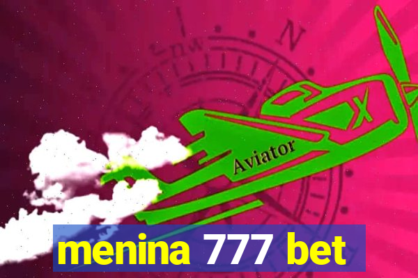 menina 777 bet