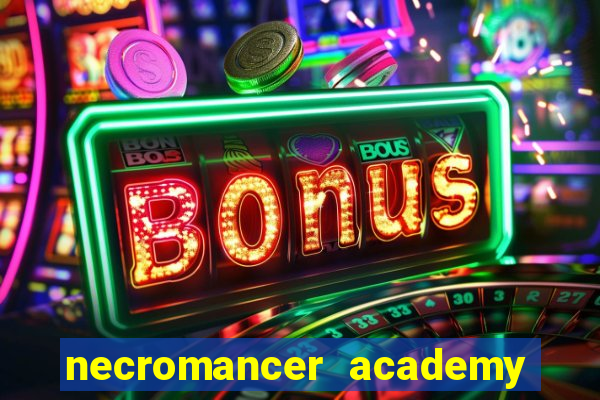 necromancer academy pt br