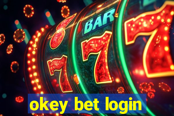 okey bet login