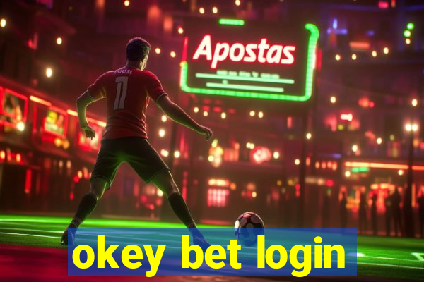 okey bet login