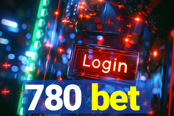 780 bet