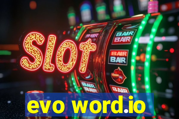 evo word.io