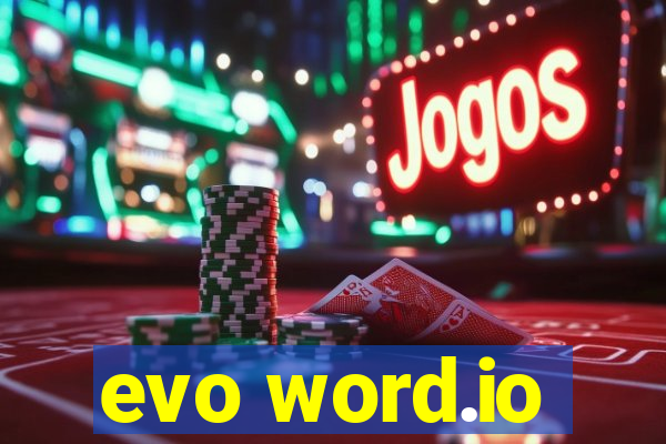 evo word.io