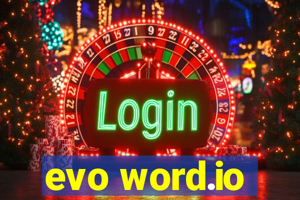 evo word.io