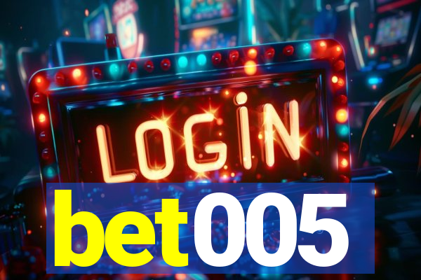 bet005