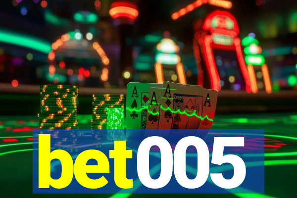 bet005