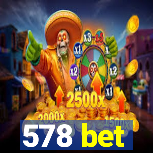 578 bet