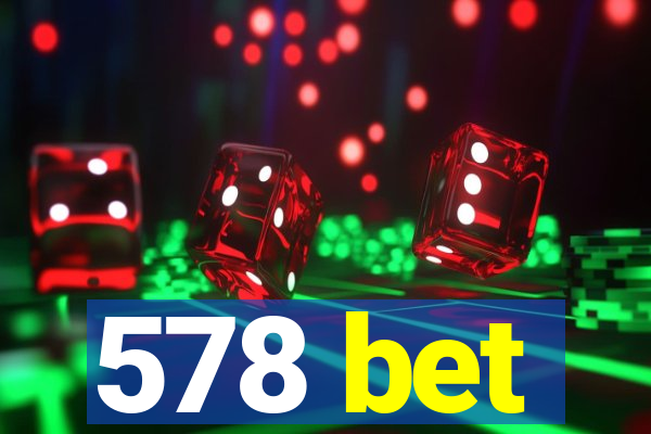 578 bet