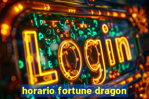 horario fortune dragon