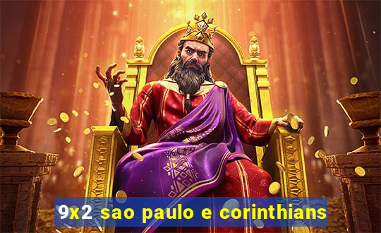 9x2 sao paulo e corinthians