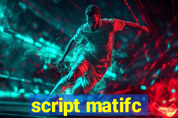 script matifc