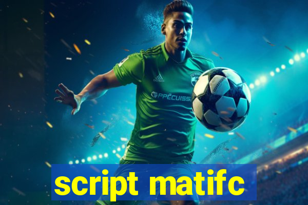 script matifc