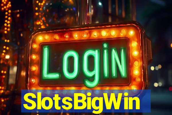 SlotsBigWin