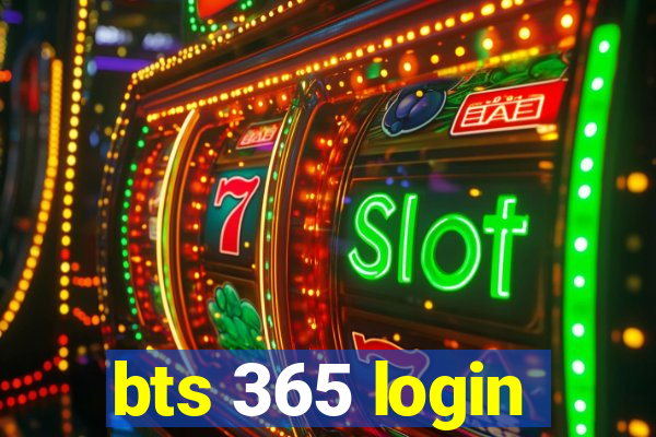 bts 365 login