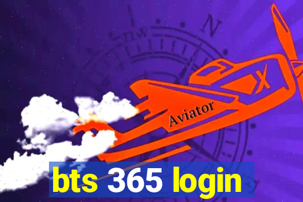 bts 365 login