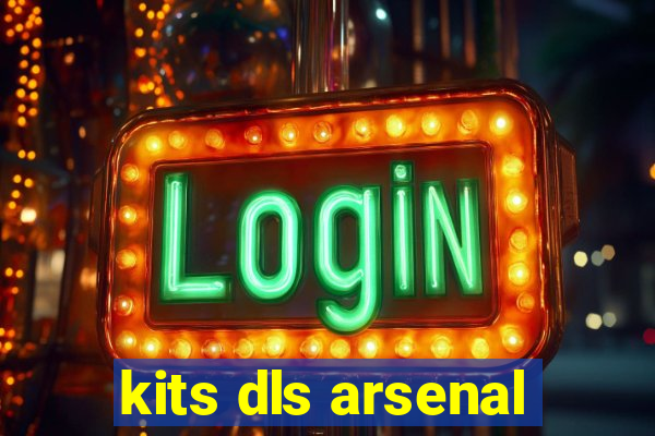 kits dls arsenal