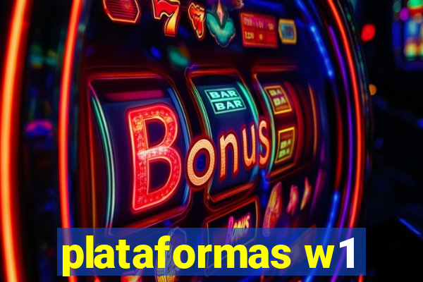 plataformas w1