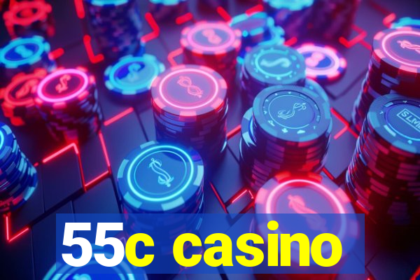 55c casino