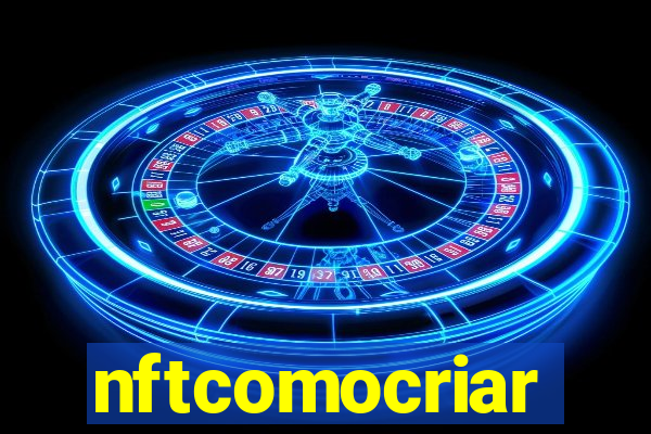 nftcomocriar