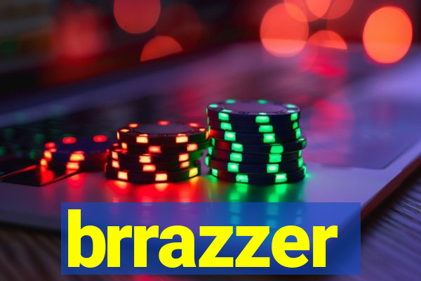 brrazzer