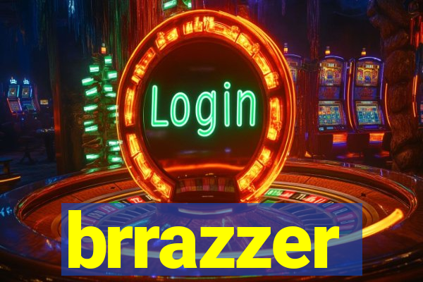 brrazzer