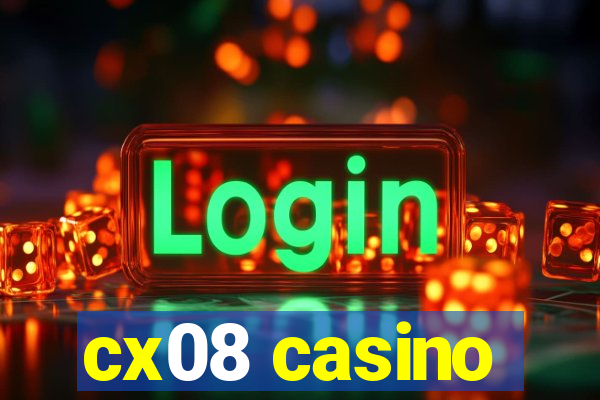 cx08 casino