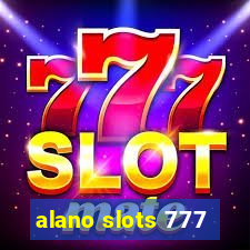 alano slots 777