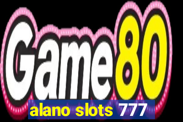 alano slots 777