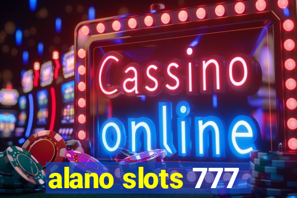 alano slots 777