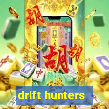 drift hunters