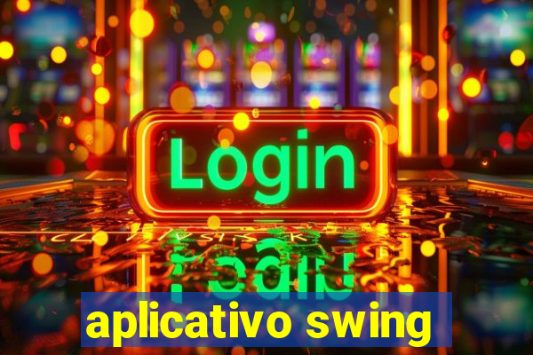 aplicativo swing