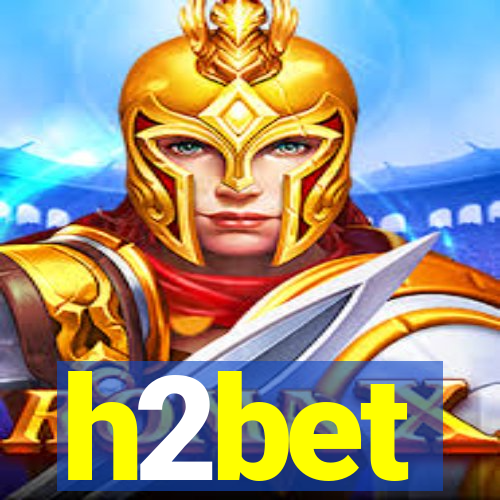 h2bet