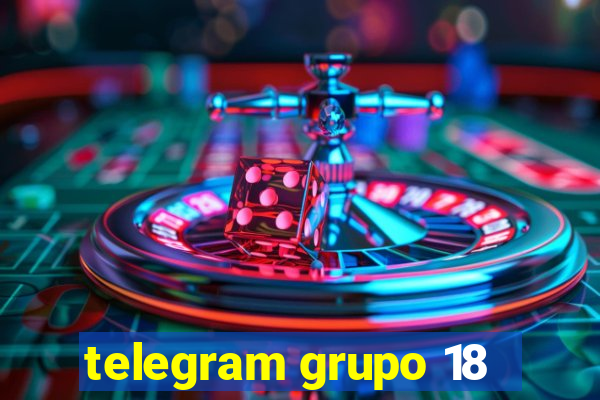 telegram grupo 18