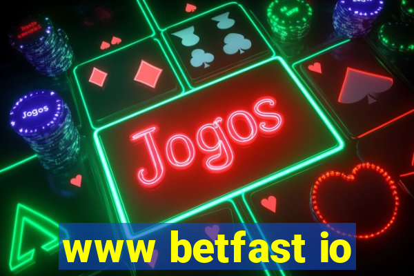 www betfast io