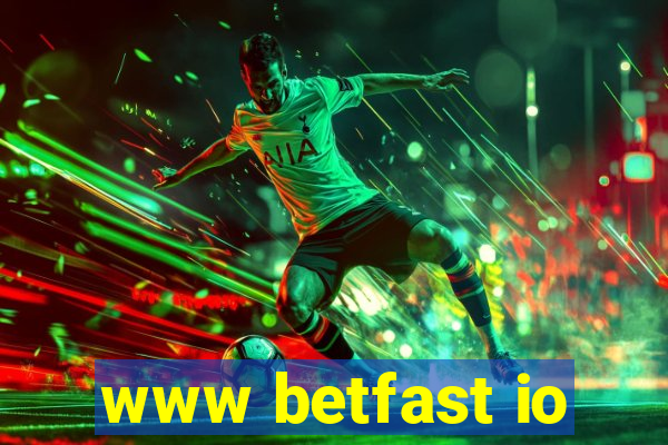 www betfast io